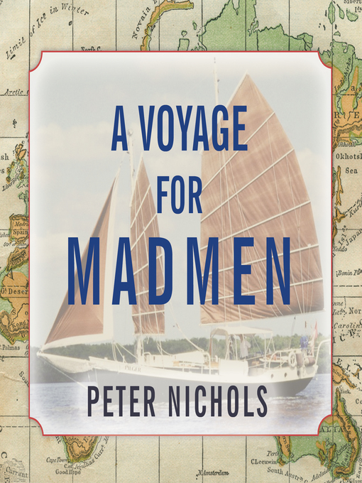 Title details for A Voyage for Madmen by Peter Nichols - Available